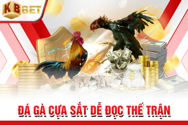 Đá gà cựa sắt dễ đọc thế trận
