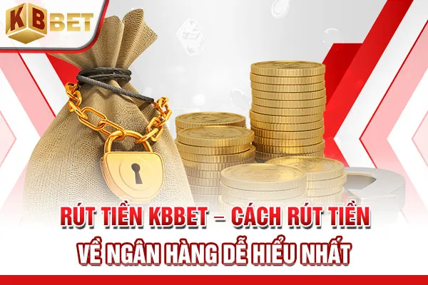Rút tiền KBBET