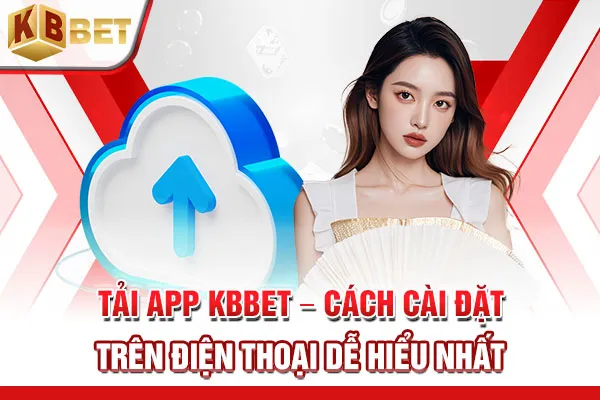 Tải app KBBET