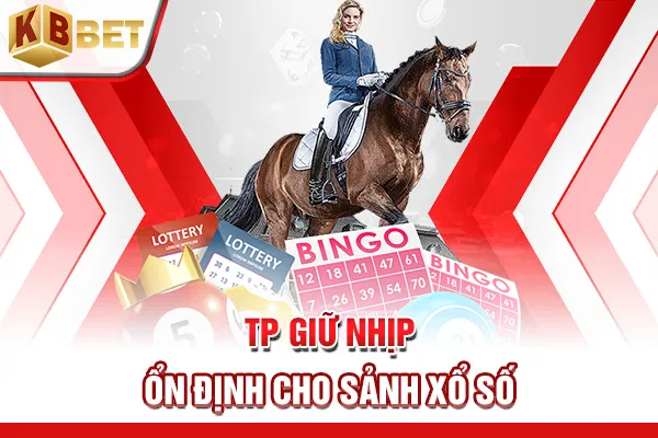 TP giữ nhịp ổn định cho sảnh xổ số