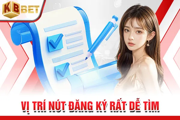 Vị trí nút đăng ký rất dễ tìm